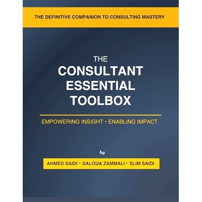 预订 The Consultant’s Essential Toolbox: Models, Frameworks, and Templates to Elevate Your Strategy and Consulting Prac