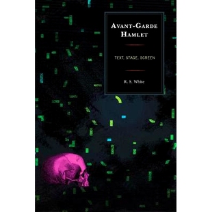 前卫哈姆雷特：文本 Avant Stage 预订 舞台 重印版 Hamlet 丛书 Garde 9781611478570 Text 屏幕 Screen