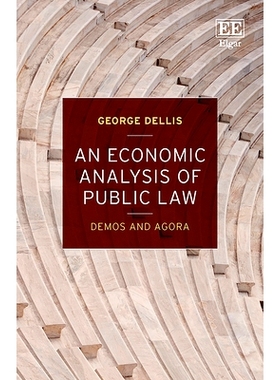 预订 An Economic Analysis of Public Law: Demos and Agora 公法的经济学分析: 9781800375789