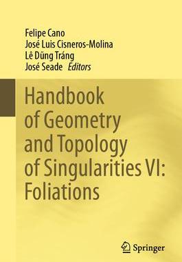 预订 Handbook of Geometry and Topology of Singularities VI: Foliations