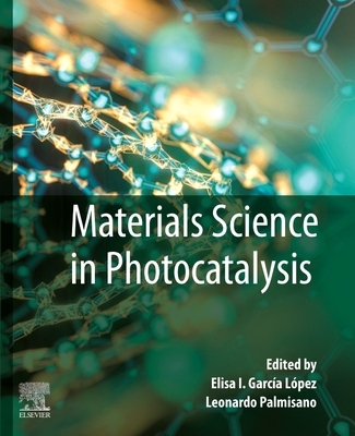 【预订】Materials Science in Photocatalysis 9780128218594