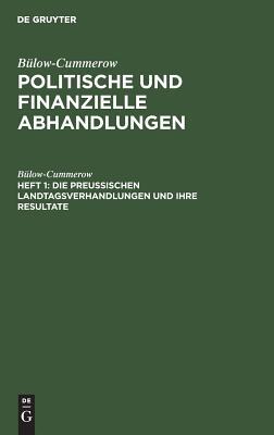 【预订】Die preussischen Landtagsverhandlungen und ihre Resultate 9783111077888