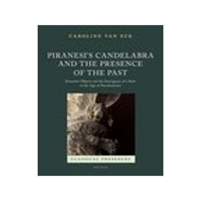 [预订]Piranesi’s Candelabra and the Presence of the Past