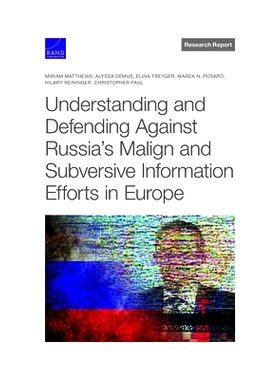 预订 Understanding and Defending Against Russia’s Malign and Subversive Information Efforts in Europe 了解并防御俄罗斯