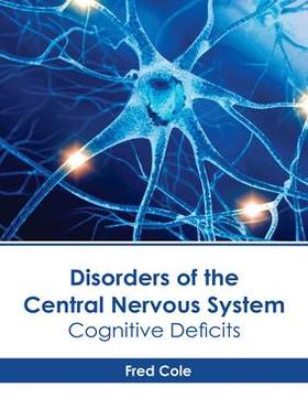 [预订]Disorders of the Central Nervous System: Cognitive Deficits 9781639272938