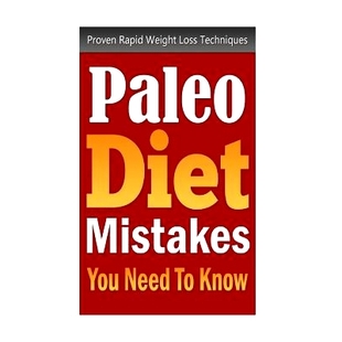 Mistakes 9781514754993 Techniques Proven Paleo Diet Rapid Need You Loss 预订 Weight Know