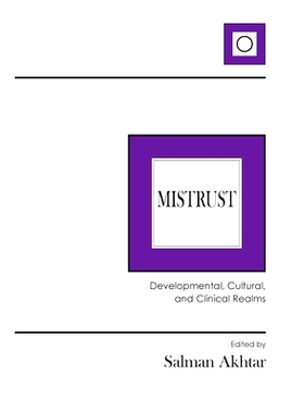 预订 Mistrust: Developmental, Cultural, and Clinical Realms 不信任：发展，文化和临床领域: 9780367104160