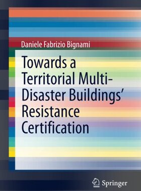 【预订】Towards a Territorial Multi-Disaster Buildings’ Resistance Certification