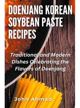 预订 Doenjang Korean Soybean Paste Recipes: 9798224379576