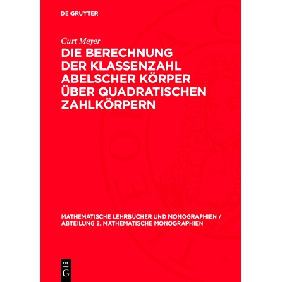 预订 Die Berechnung der Klassenzahl abelscher Körper über quadratischen Zahlkörpern: 9783112727423