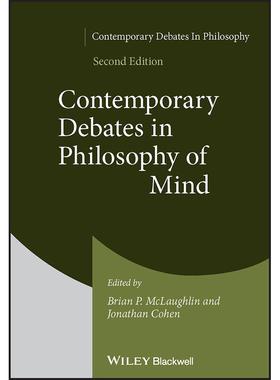 Contemporary Debates in Philosophy of Mind, Second Edition当代心灵哲学辩论 第2版: 9781119637004