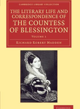 【预订】The Literary Life and Correspondence of the Countess of Blessington