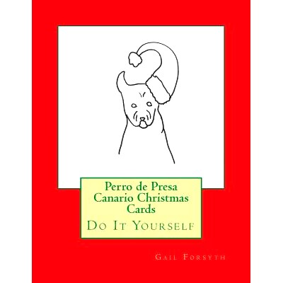 预订 Perro de Presa Canario Christmas Cards: Do It Yourself: 9781519313461