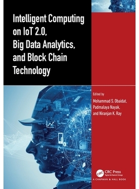 预订 Intelligent Computing on IoT 2.0, Big Data Analytics, and Block Chain Technology: 9781032352954