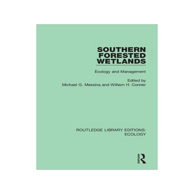 [预订]Southern Forested Wetlands: Ecology and Management 9780367359249