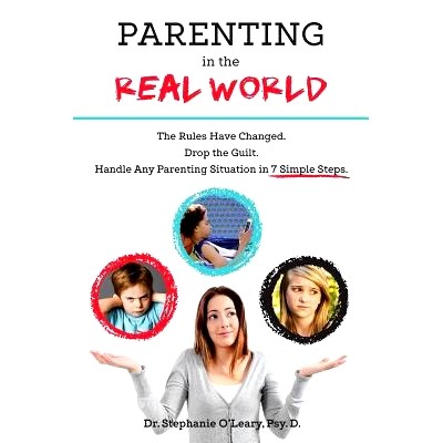 预订 Parenting in the Real World: The Rules Have Changed. Drop the Guilt. Handle Any Parenting Situation in 7 Simple Ste