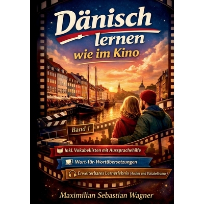 预订 Dänisch lernen wie im Kino ... mit Filmszenen!: (Band 1) + IPA Aussprachehilfe + Wort-für-Wortübersetzungen + Er