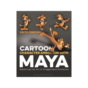 [预订]Cartoon Character Animation with Maya: Mastering the Art of Exaggerated Animation 9781501351983
