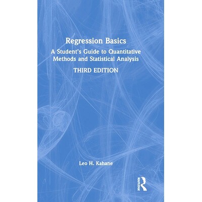 预订 Regression Basics: A Student’s Guide to Quantitative Methods and Statistical Analysis 回归基本知识：学生定量方法与