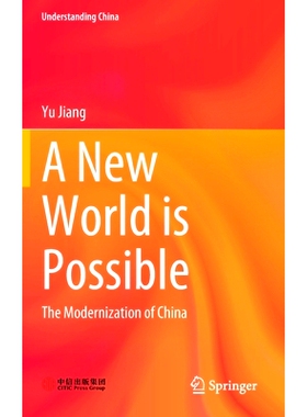 预订 A New World Is Possible: The Modernization of China: The Modernization of China 一个新世界是可能的：中国的现代化: 9