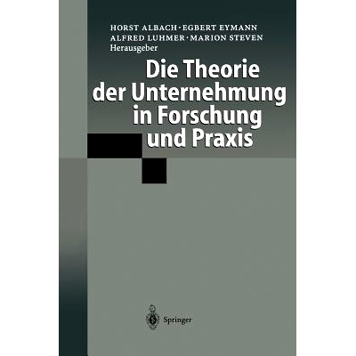 预订 Die Theorie der Unternehmung in Forschung und Praxis: 9783642642425