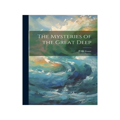 [预订]The Mysteries of the Great Deep 9781022141049
