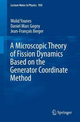 【预订】A Microscopic Theory of Fission Dynamics Based on the Generator Coordinate Method