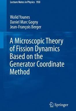 【预订】A Microscopic Theory of Fission Dynamics Based on the Generator Coordinate Method