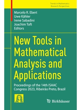 预订 New Tools in Mathematical Analysis and Applications: Proceedings of the 14th ISAAC Congress 2023, Ribeirão Preto,