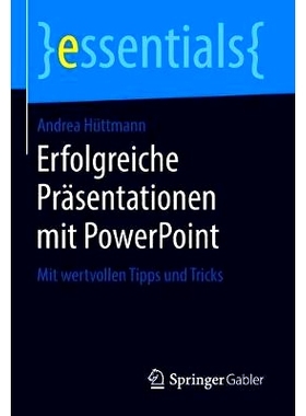 预订 Erfolgreiche Präsentationen mit PowerPoint: Mit wertvollen Tipps und Tricks: 9783658221423