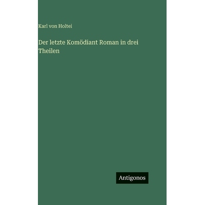 预订 Der letzte Komödiant Roman in drei Theilen: 9783386185226
