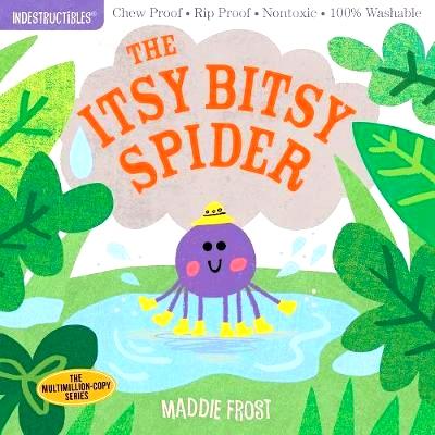 预订 Indestructibles: The Itsy Bitsy Spider: Chew Proof - Rip Proof - Nontoxic - * Washable (Book for Babies, Newborn Bo