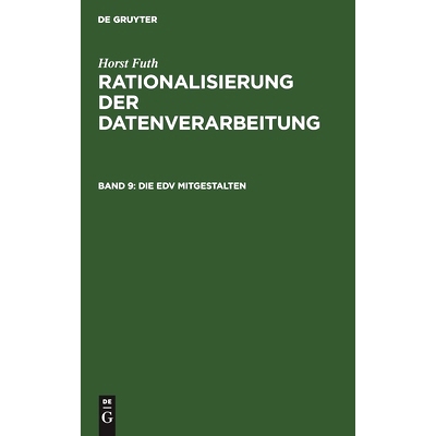 预订 Die EDV mitgestalten: EDV für Mitarbeiter von Fachabteilungen: 9783486243819