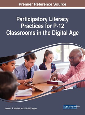 【预订】Participatory Literacy Practices for P-12 Classrooms in the Digital Age