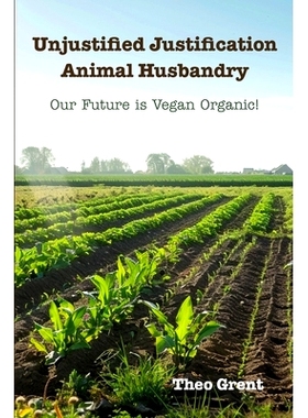 预订 Unjustified Justification Animal Husbandry: 9789493364219