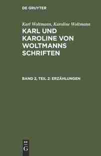 SCHRIFTEN BD. KKWS 预订 9783111217772 ERZÄHLUNGEN WOLTMANN