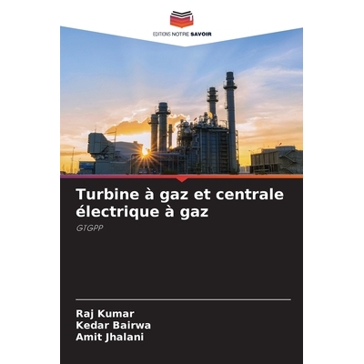 预订 Turbine à gaz et centrale électrique à gaz: GTGPP: 9786209122811