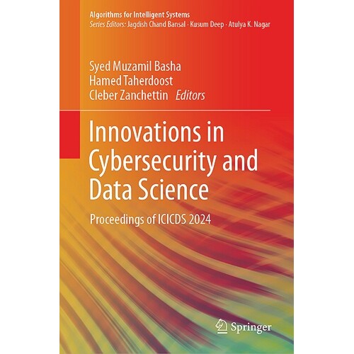 预订 Innovations in Cybersecurity and Data Science Proceedings of ICICDS 2024 网络安全与数据科学的创新国际会议 2024 / 会
