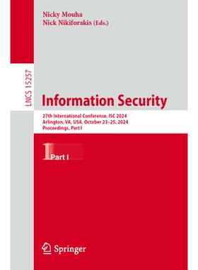 预订 Information Security: 27th International Conference, ISC 2024, Arlington, VA, USA, October 23–25, 2024, Proceeding