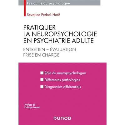 预订 Pratiquer la neuropsychologie en psychiatrie adulte - L’entretien - L’évaluation - La prise en charg 在成人精神