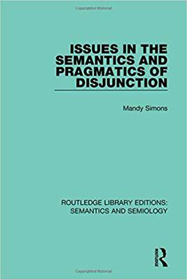 【预售】Issues in the Semantics and Pragmatics of Disjunction