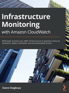 [预订]Infrastructure Monitoring with * CloudWatch 9781800566057