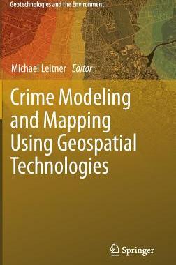 预订 Crime Modeling and Mapping Using Geospatial Technologies
