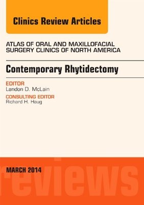 【预订】Contemporary Rhytidectomy, An Issue of Atlas of the Oral & Maxillofacial Surgery Clinics