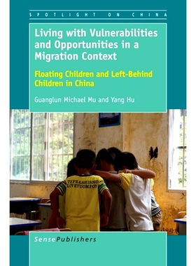 预订 Living with Vulnerabilities and Opportunities in a Migration Context: Floating Children and Left-Behind Children in