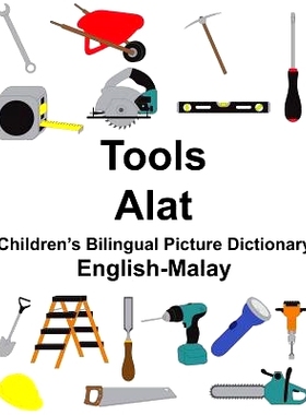 预订 English-Malay Tools/Alat Children’s Bilingual Picture Dictionary: 9781985892866