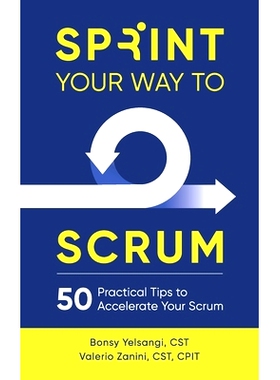 预订 Sprint Your Way to Scrum: 50 Practical Tips to Accelerate Your Scrum