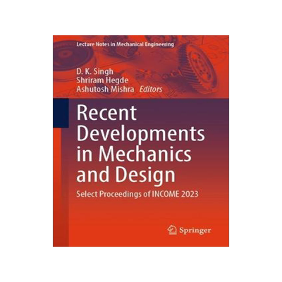 预订 Recent Developments in Mechanics and Design