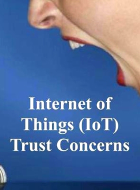预订 Internet of Things (IoT) Trust Concerns: NiSTIR 8222: 9781727467154