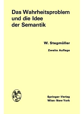 预订 Das Wahrheitsproblem und die Idee der Semantik: Eine Einführung in die Theorien von A. Tarski und R. Carnap: 97837